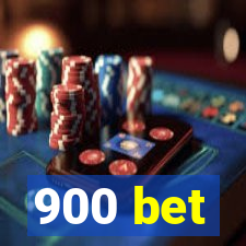 900 bet